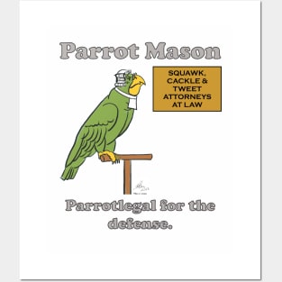 Parrot Mason, Parrotlegal for the defense. Posters and Art